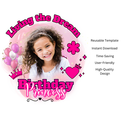 Living the Dream – Editable Canva Birthday Princess T-Shirt Template for Girls